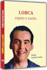 Lorca, espejo y sueño